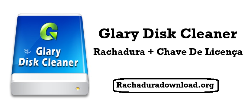 Glary Disk Cleaner Rachadura