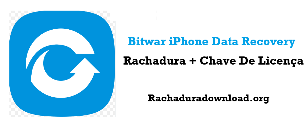 Bitwar iPhone Data Recovery Rachadura