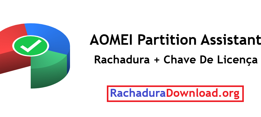 AOMEI Partition Assistant Rachadura