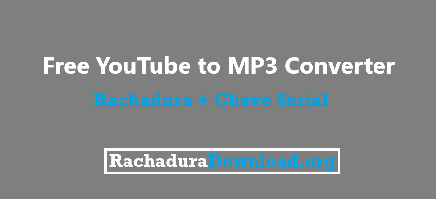 Free YouTube to MP3 Converter Rachadura