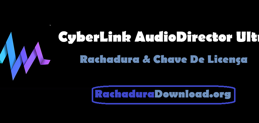 CyberLink AudioDirector Ultra Rachadura